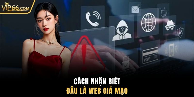 Cách nhận biết đâu là web giả mạo